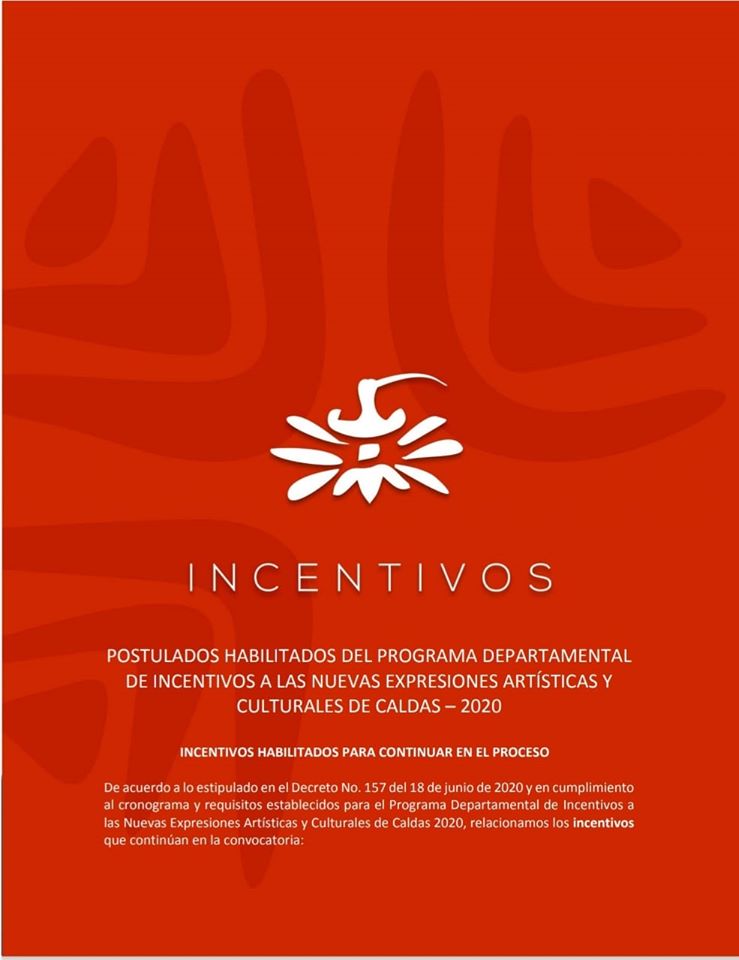 TRES ARTISTAS SAMANE�OS POSTULADOS INCENTIVOS CULTURA DE CALDAS