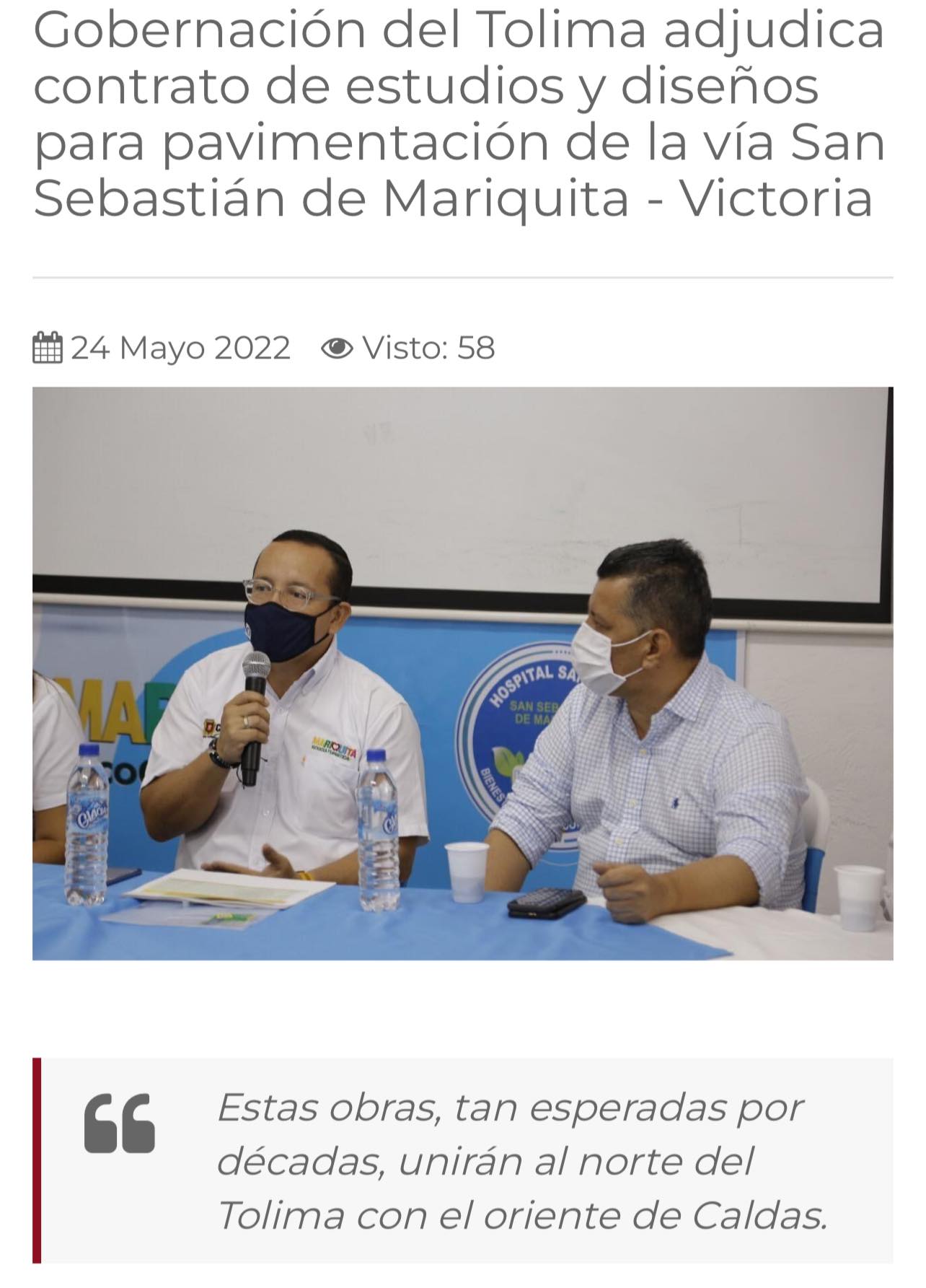 GOBERNACI�N DEL TOLIMA ADJUDICA CONTRATO PARA PAVIMENTAR LA TROCHA MARIQUITA VICTORIA
