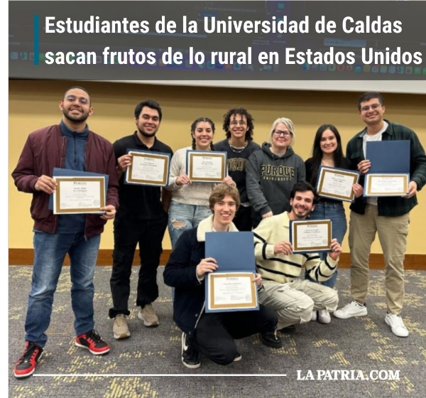 ESTUDIANTES DE LA UNIVERSIDAD DE CALDAS SACARAN FRUTOS DE LO RURAL EN ESTADOS UNIDOS