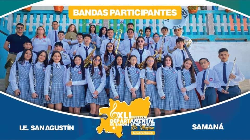 LA INSTITUCI�N EDUCATIVA SAN AGUST�N AUGURA �XITOS A LA BANDA SINF�NICA ESTUDIANTIL 