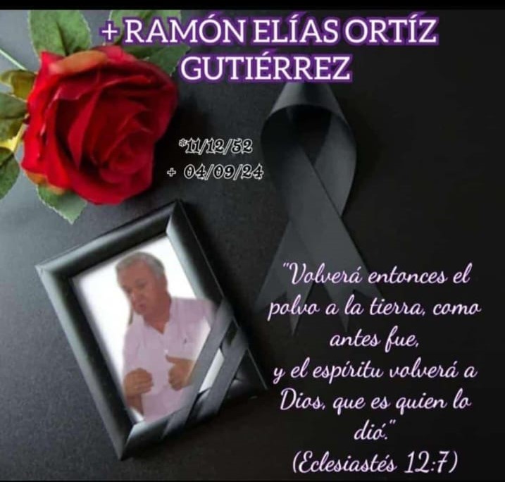 Deceso de: RAM�N EL�AS ORT�Z GUTI�RREZ