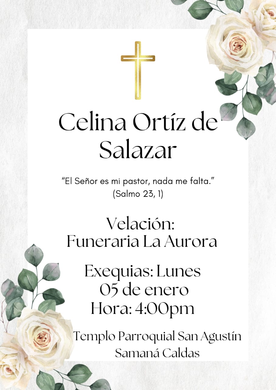 Deceso de: CELINA ORTIZ DE SALAZAR